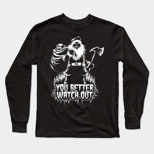 You Better Watch Out! Long Sleeve T-Shirt by wildsidecomix